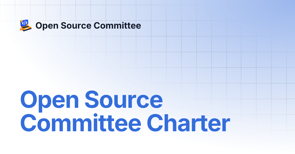 Open Source Committee Charter | Open Source Committee
