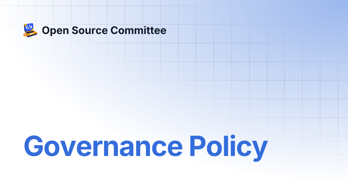 Governance Policy | Open Source Committee